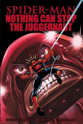 Spider-Man: Nothing Can Stop the Juggernaut - Stern, Roger (Text by), and Strnad, Jan (Text by)
