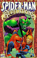 Spider-Man: Revelations - Dezago, Todd, and DeMatteis, J M, and DeFalco, Tom, and MacKie, Howard