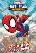 Spider-Man: Spider-Sense of Adventure: Spider-Sense of Adventure