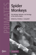 Spider Monkeys: Behavior, Ecology and Evolution of the Genus Ateles