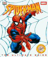 Spiderman: The Ultimate Guide