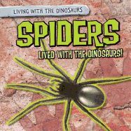 Spiders Lived with the Dinosaurs!