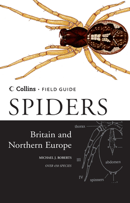 Spiders of Britain and Northern Europe - Roberts, Michael J.