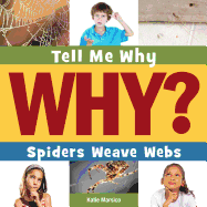 Spiders Weave Webs