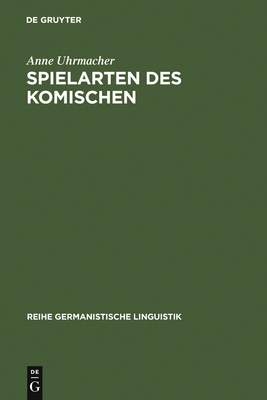 Spielarten Des Komischen - Uhrmacher, Anne