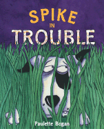 Spike in Trouble
