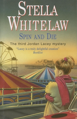 Spin and Die - Whitelaw, Stella