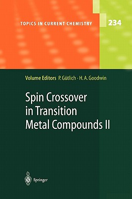 Spin Crossover in Transition Metal Compounds II - Gtlich, Philipp (Editor), and Goodwin, Harold A. (Editor)