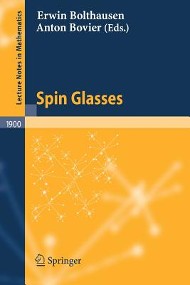 Spin Glasses - Bolthausen, Erwin (Editor), and Bovier, Anton (Editor)