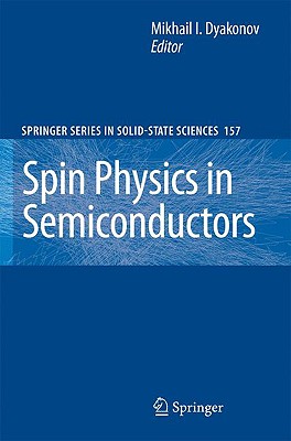 Spin Physics in Semiconductors - Dyakonov, Mikhail I (Editor)