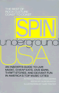 Spin Underground U.S.A.: The Best of Rock Culture Coast to Coast