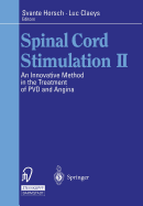 Spinal Cord Stimulation II: An Innovative Method in the Treatment of Pvd and Angina