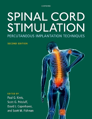 Spinal Cord Stimulation: Percutaneous Implantation Techniques - Kreis, Paul G. (Editor), and Pritzlaff, Scott G. (Editor), and Copenhaver, David J. (Editor)