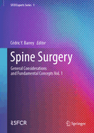 Spine Surgery: General Considerations and Fundamental Concepts    Vol. 1
