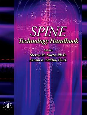 Spine Technology Handbook - Kurtz, Steven M, and Edidin, Avram