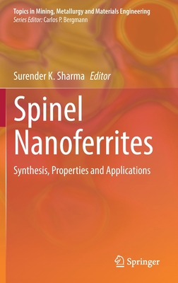 Spinel Nanoferrites: Synthesis, Properties and Applications - Sharma, Surender K (Editor)