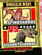 Spinosaurus vs Giganotosaurus: Battle of the Giants