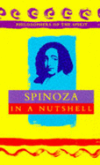 Spinoza in a Nutshell