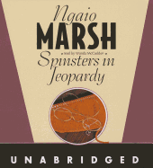 Spinsters in Jeopardy - Marsh, Ngaio, and McCaddon, Wanda (Read by)