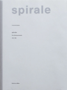 Spirale: Eine Kunstlerzeitschrift 1953-1964