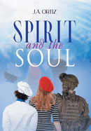 Spirit and the Soul