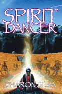 Spirit Dancer: Intrigue Among the Ancient Ruins of the Anasazi. . .