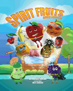 Spirit Fruits!!: Anger Ambush - Widener, Bryanna Holt