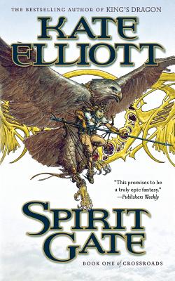 Spirit Gate: Book One of Crossroads - Elliott, Kate