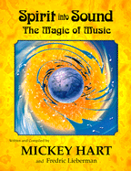 Spirit Into Sound: The Magic of Music