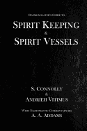 Spirit Keeping & Spirit Vessels