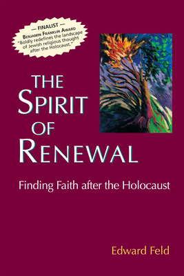 Spirit of Renewal - Feld, Edward, Rabbi