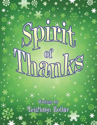 Spirit of Thanks - Hollar, Leighton