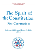 Spirit of the Constitution: Five Conversations