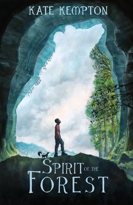 Spirit of the Forest - Kempton, Kate, and Eickbush, Jenny (Cover design by)