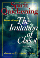 Spirit Quickening: Thomas a Kempis--The Imitation of Christ, in Verse