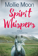 Spirit Whispers: Book Two in The Friendship Trilogy