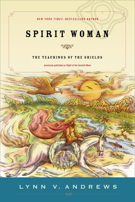 Spirit Woman: The Teachings of the Shields - Andrews, Lynn V