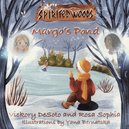 Spirited Woods: Margo's Pond