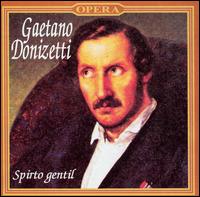 Spirito gentil: Arias by Gaetano Donizetti - Beniamino Gigli (tenor); Emilio Venturini (vocals); Enrico Caruso (tenor); Enrico Molinari (vocals); Ezio Pinza (vocals);...