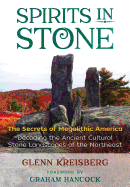 Spirits in Stone: The Secrets of Megalithic America