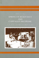 Spirits of Resistance and Capitalist Discipline: Factory Women in Malaysia