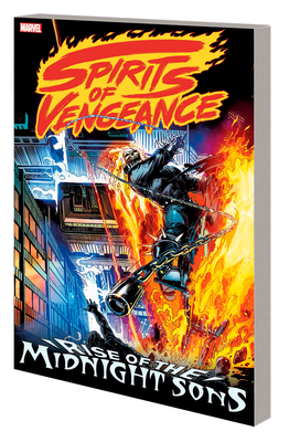 Spirits of Vengeance: Rise of the Midnight Sons - MacKie, Howard, and Kaminski, Len, and Cooper, Christian