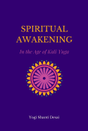 Spiritual Awakening in the Age of Kali Yuga