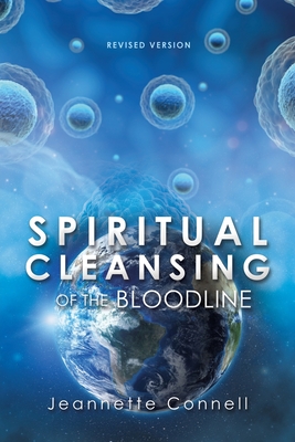 Spiritual Cleansing of the Bloodline - Connell, Jeannette