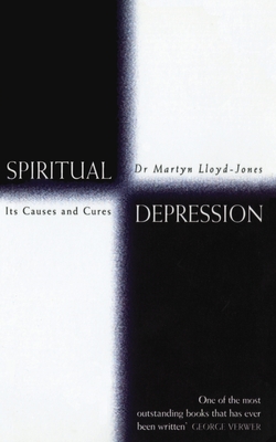 Spiritual Depression - D. Martyn Lloyd-Jones