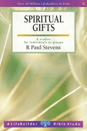 Spiritual Gifts - Stevens, R. Paul