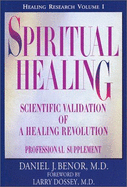 Spiritual Healing: Scientific Validation of a Healing Revolution: Professional Supplement