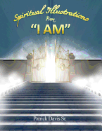 Spiritual Illustrations From I Am