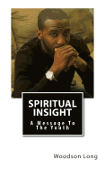 Spiritual Insight: A Message To The Youth