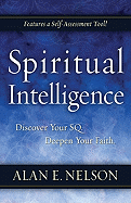 Spiritual Intelligence: Discover Your SQ. Deepen Your Faith.